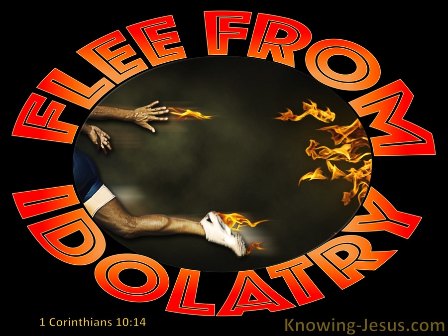 1 Corinthians 10:14 Flee From Idolatry (orange)